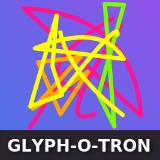 GLYPH-O-TRON