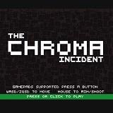 The Chroma Incident