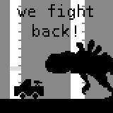 We fight back!
