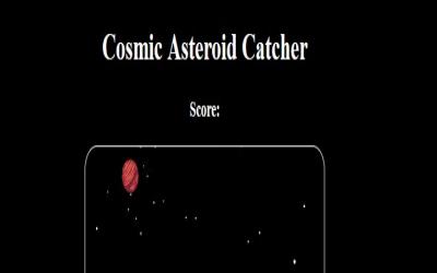Cosmic Asteroid Catcher