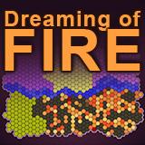 Dreaming of Fire
