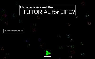 Have you missed the TUTORIAL for life?