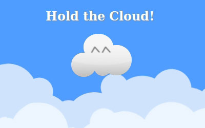 Hold the Cloud