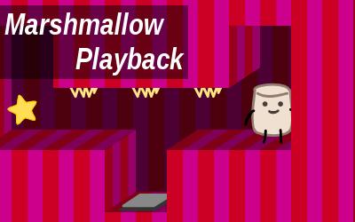 Marshmallow playback