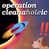 Operation Cleanaholeic