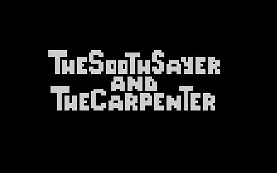 The Soothsayer and the Carpenter