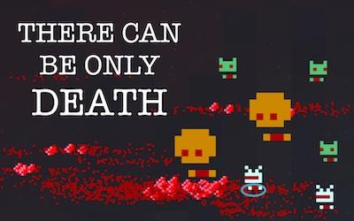 There Can Be Only Death