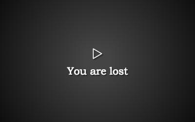 You Are Lost