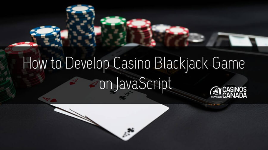 How to Develop Casino Blackjack Game on JavaScript